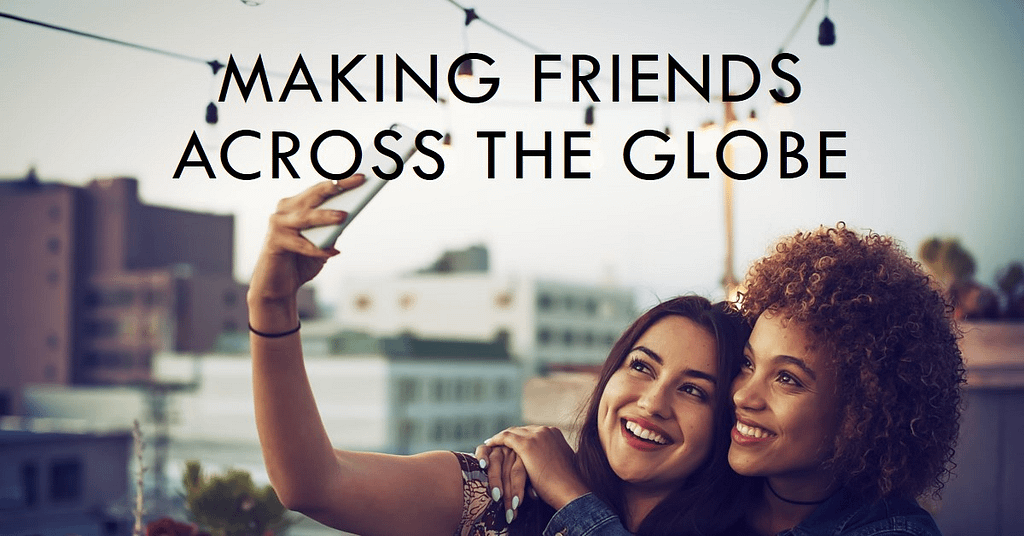 How-easy-to-make-real-friends-worldwide