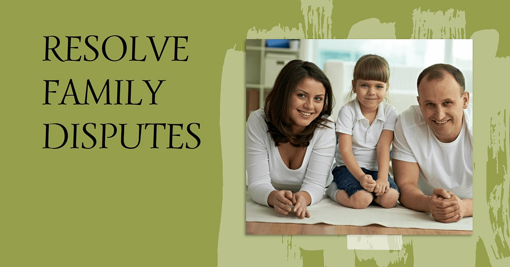 10 suggestions for resolving own circle of relatives disputes.